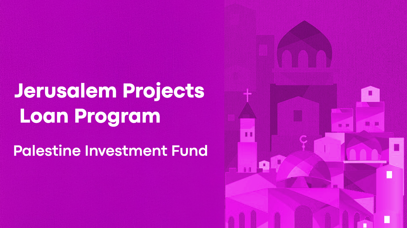 Jerusalem Projects Loans - Palestine Investment Fund